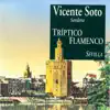 Vicente Soto “Sordera” - Tríptico Flamenco: Sevilla